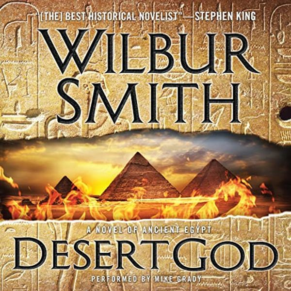 Cover Art for B07VCLSC33, Desert God: Ancient Egypt, Book 5 by Wilbur Smith