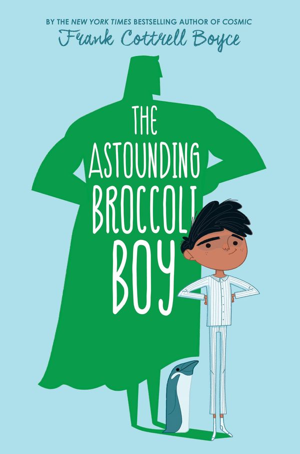Cover Art for 9780062400208, The Astounding Broccoli Boy by Frank Cottrell Boyce