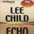 Cover Art for 9781587883729, Echo Burning by Lee Child