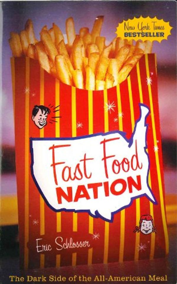 Cover Art for 9780965188388, Fast Food Nation: The Dark Side of the All-American Meal by Eric Schlosser