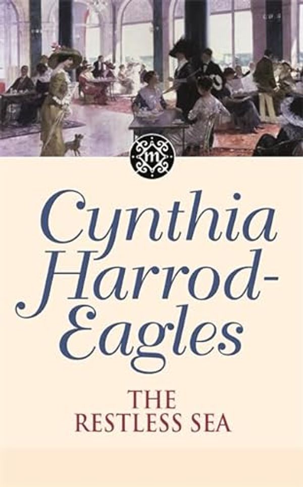 Cover Art for 9780316861045, The Restless Sea by Cynthia Harrod-Eagles