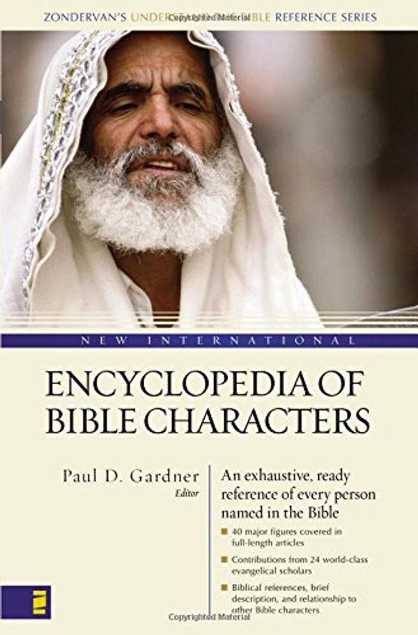 Cover Art for 0025986240073, New International Encyclopedia of Bible Characters by Paul Gardner