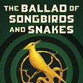 Cover Art for 9781338671162, The Ballad of Songbirds and Snakes (A Hunger Games Novel) by Suzanne Collins