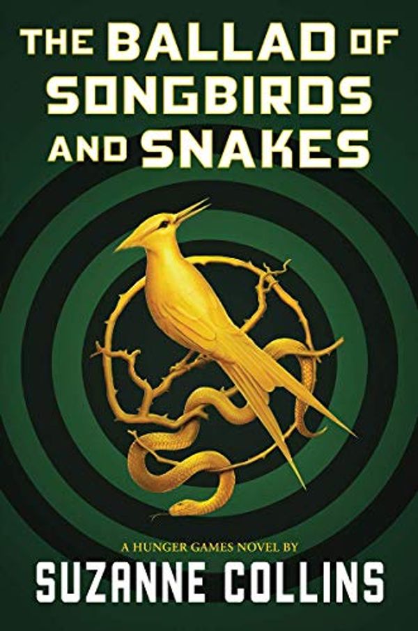 Cover Art for 9781338671162, The Ballad of Songbirds and Snakes (A Hunger Games Novel) by Suzanne Collins