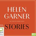 Cover Art for 9780655628545, Stories: The Collected Short Fiction by Helen Garner