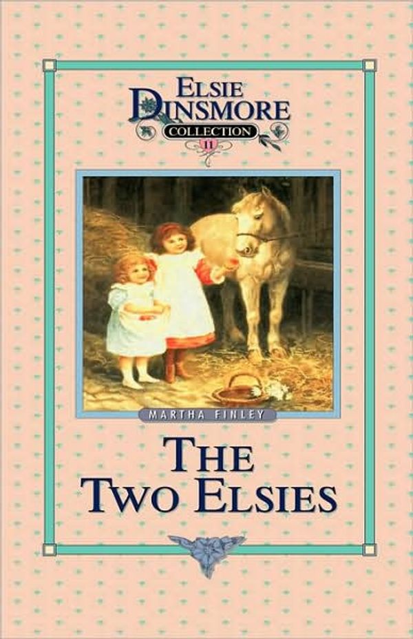 Cover Art for 9781589602731, The Two Elsies by Martha Finley