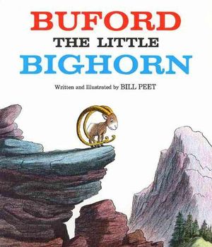Cover Art for 9780395340677, Buford, the Little Bighorn by Bill Peet