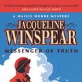 Cover Art for 9780719567391, Messenger of Truth: Maisie Dobbs Mystery 4 by Jacqueline Winspear