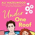 Cover Art for B09M2TWX82, Under One Roof by Ali Hazelwood