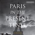 Cover Art for 9780715652886, Paris In The Present Tense by Mark Helprin