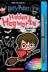 Cover Art for 9781338246100, Hidden Hogwarts: Scratch Magic (Harry Potter) by Scholastic