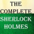 Cover Art for 9781478343516, The Complete Sherlock Holmes by Sir Arthur Conan Doyle