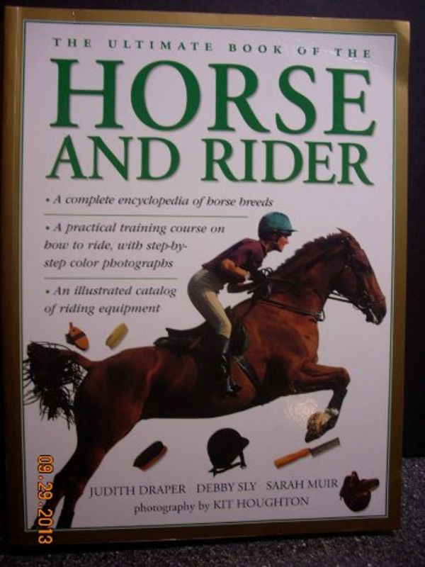 Cover Art for 9780681020696, The Ultimate Book of the Horse and Rider by Judith Draper