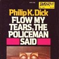 Cover Art for 9780879976248, Flow My Tears the Policeman Said by Philip K. Dick