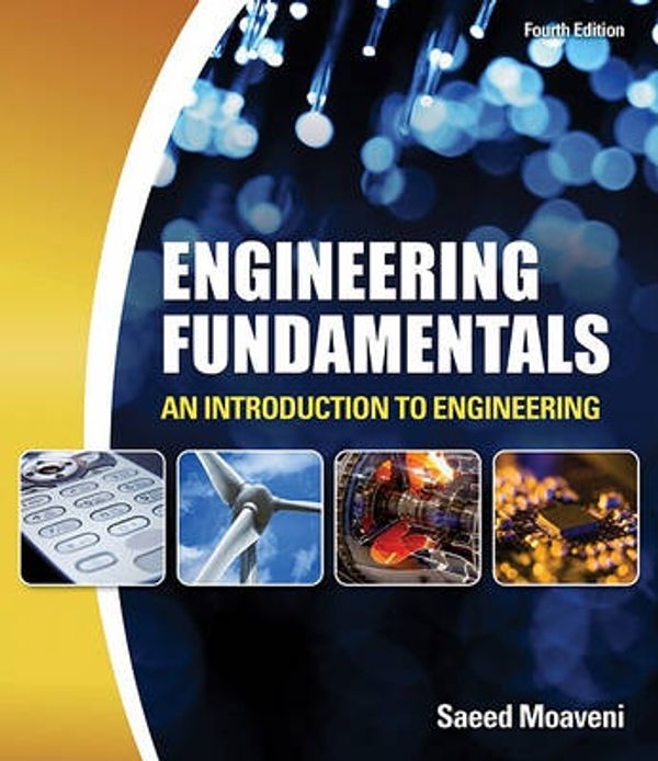 Cover Art for 9781439062081, Engineering Fundamentals: An Introduction to Engineering by Saeed Moaveni