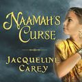 Cover Art for 9781400183753, Naamah's Curse by Jacqueline Carey