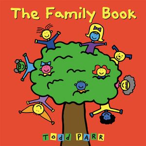 Cover Art for 9780316070409, The Family Book by Todd Parr