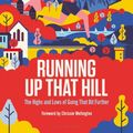 Cover Art for 9781472947963, Running Up That Hill: The highs and lows of going that bit further by Vassos Alexander