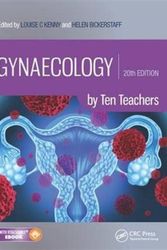 Cover Art for 9781498744287, Gynaecology by Ten Teachers by Louise C. Kenny