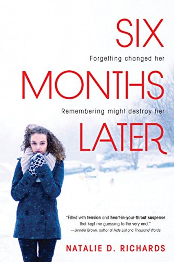 Cover Art for 0760789242779, Six Months Later by Natalie D. Richards