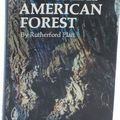 Cover Art for B001BUGMH8, The great American forest, by Rutherford Platt. Illus. by Stanley Wyatt [Prentice-Hall series in nature and natural history] by Rutherford Hayes. Platt