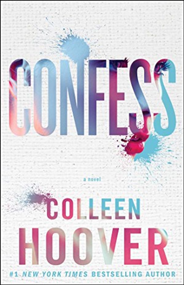Cover Art for B00NWK1RPW, Confess by Colleen Hoover