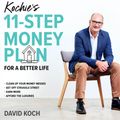 Cover Art for 9781760786069, Kochie's 11-Step Money Plan For a Better Life by David Koch