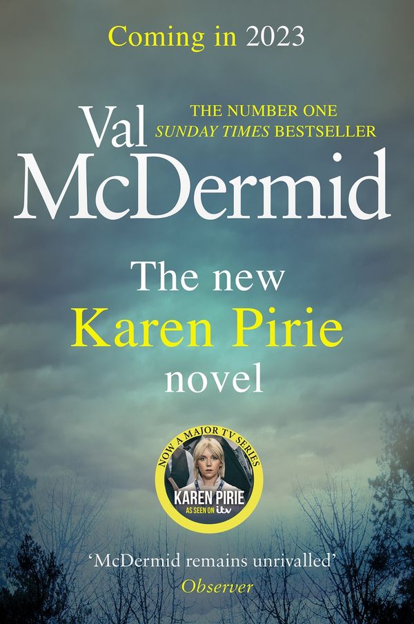 Cover Art for 9781408729076, Past Lying: Pre-order the twisty new Karen Pirie thriller, now a major ITV series by Val McDermid