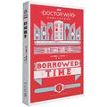 Cover Art for 9787513342421, Doctor Who: Borrowed Time by Naomi Alderman
