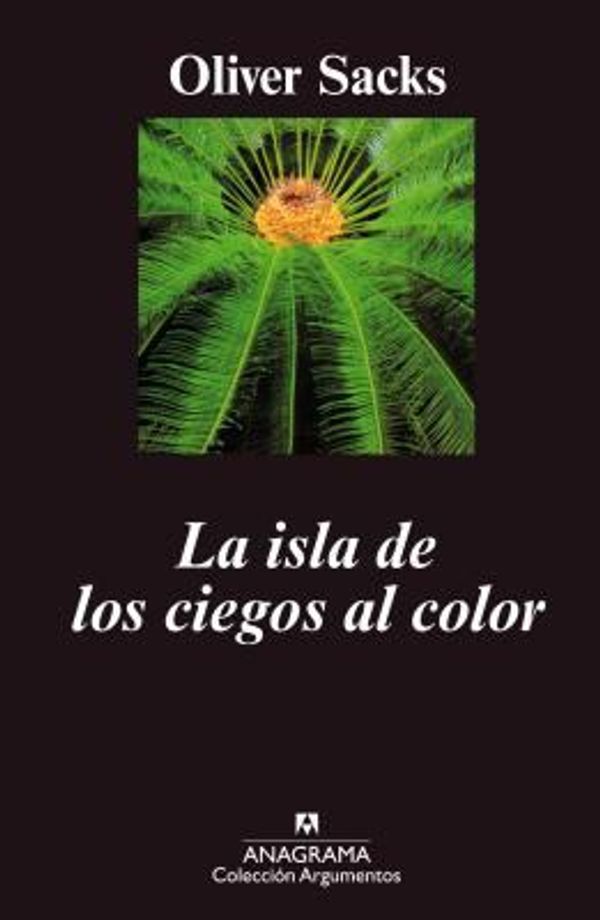 Cover Art for 9788433905833, La isla de los ciegos al color ; y La isla de las cicas by Oliver Sacks