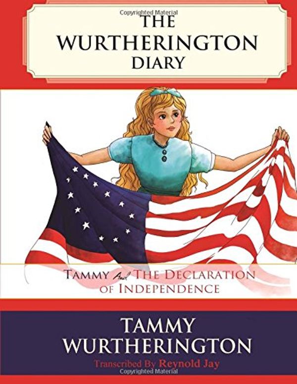 Cover Art for 9781514645628, Tammy and the Declaration of Independence by Reynold Jay