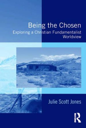 Cover Art for 9781317175353, Being the Chosen by Julie Scott Jones