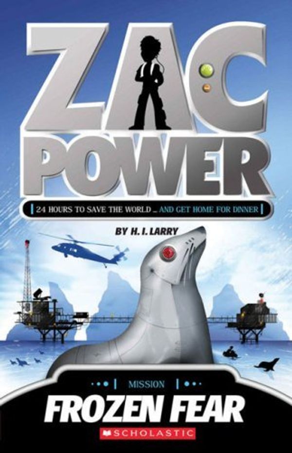 Cover Art for 9780545999175, Zac Power: Frozen Fear by H I Larry