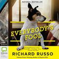 Cover Art for 9781489447296, Everybody's Fool CD Audiobook by Richard Russo
