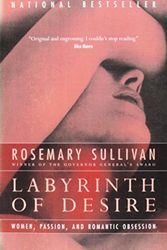 Cover Art for 9780006394310, Labyrinth Of Desire by Rosemary Sullivan