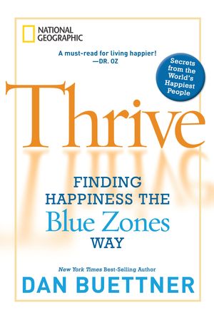 Cover Art for 9781426208188, Thrive by Dan Buettner