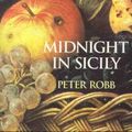 Cover Art for 9781875989201, Midnight in Sicily by Peter Robb