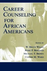Cover Art for 9780805827163, Career Counseling for African Americans by W. Bruce Walsh, Rosie P. Bingham, Michael T. Brown, Connie M. Ward