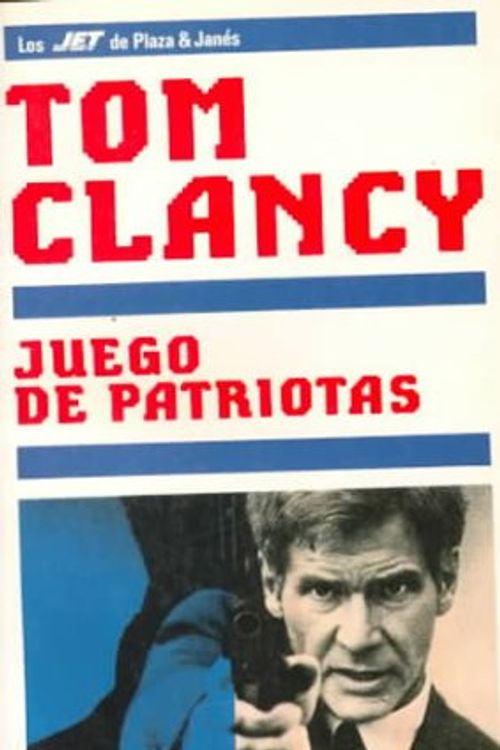 Cover Art for 9788401495229, Juego de Patriotas  (Spanish Edition) by Tom Clancy