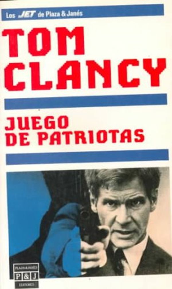 Cover Art for 9788401495229, Juego de Patriotas  (Spanish Edition) by Tom Clancy