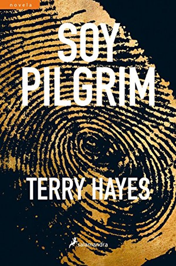 Cover Art for 9788498387018, Yo soy Pilgrim / I am Pilgrim by Terry Hayes