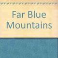 Cover Art for 9780553851502, Far Blue Mountains by L'Amour, Louis