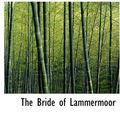 Cover Art for 9781426498497, The Bride of Lammermoor by Walter Scott