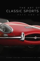 Cover Art for 9780760352168, The Art of the Classic Sports CarPace and Grace by Stuart Codling