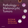 Cover Art for 9780323508681, Pathology of Melanocytic Tumors by Klaus J. Busam, Richard A Scolyer, Pedram Gerami