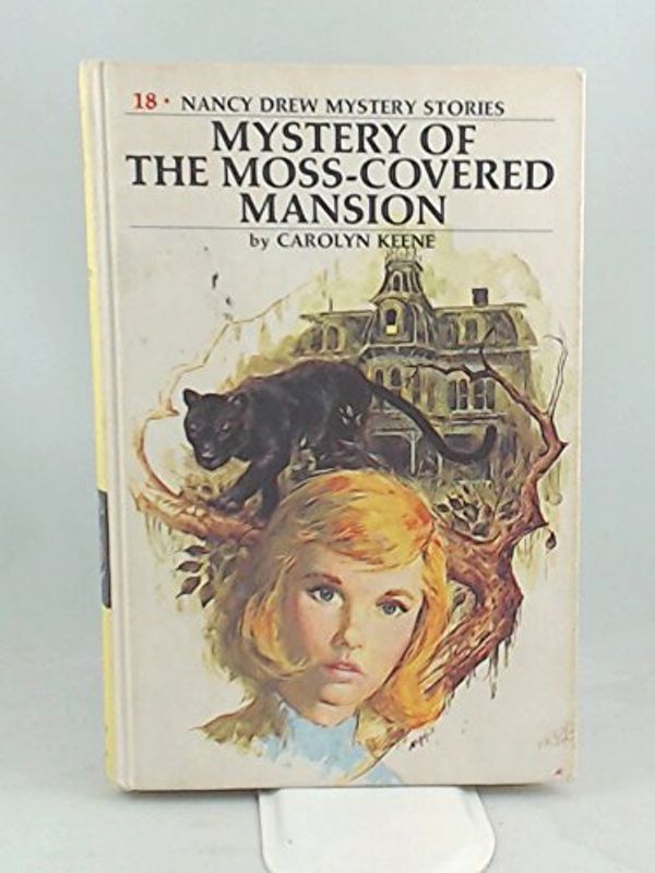 Cover Art for 9780448195186, Nancy Drew 18: The Mystery of the Moss-Covered Mansion GB (Nancy Drew (Hardcover)) by Carolyn Keene