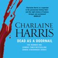 Cover Art for 9780575117068, Dead As A Doornail by Charlaine Harris