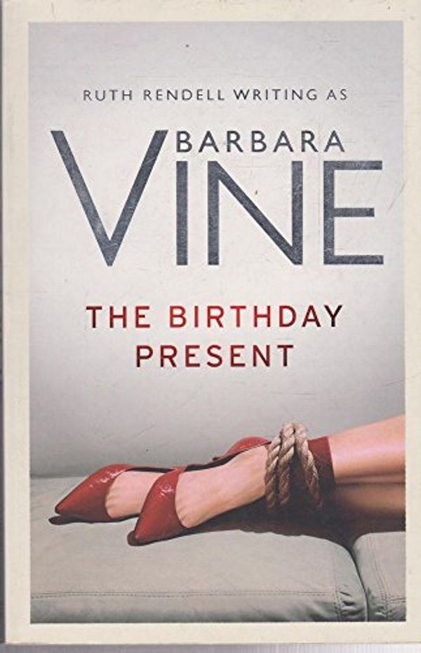 Cover Art for 9780670917624, The Birthday Present by Barbara Vine