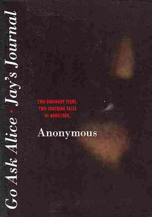 Cover Art for 9781442423107, Go Ask Alice/Jay's Journal by Anonymous