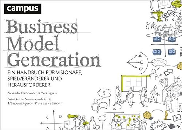 Cover Art for 9783593394749, Business Model Generation by Alexander Osterwalder, Yves Pigneur